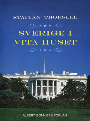cover image of Sverige i Vita huset